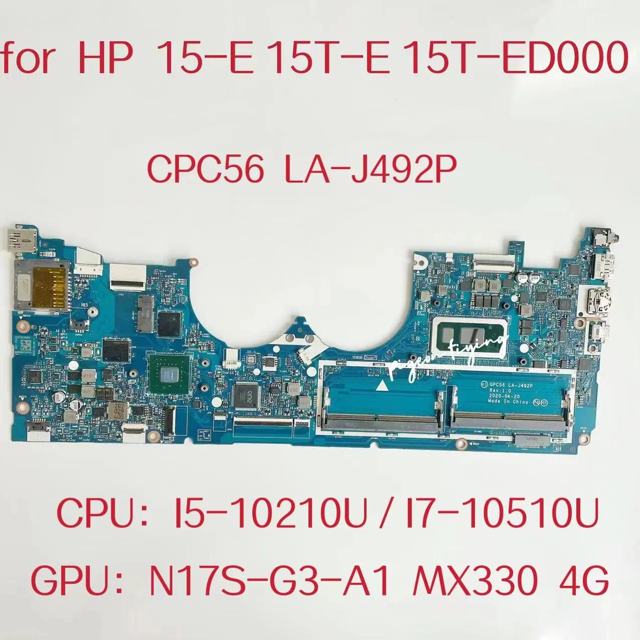 LA-J492P HP 15-E 15T-E 15T- ED000 Ʈ  CPU :I5-10210U I7-10510U GPU:MX330 4GB L93874-601 M04550-601 ׽Ʈ OK